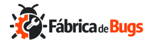 Fabrica de Bugs